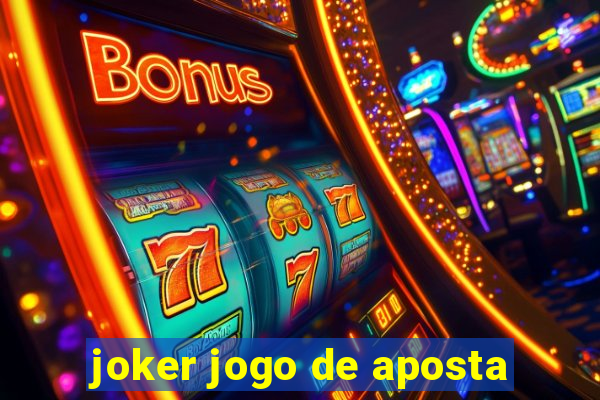 joker jogo de aposta