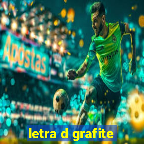 letra d grafite