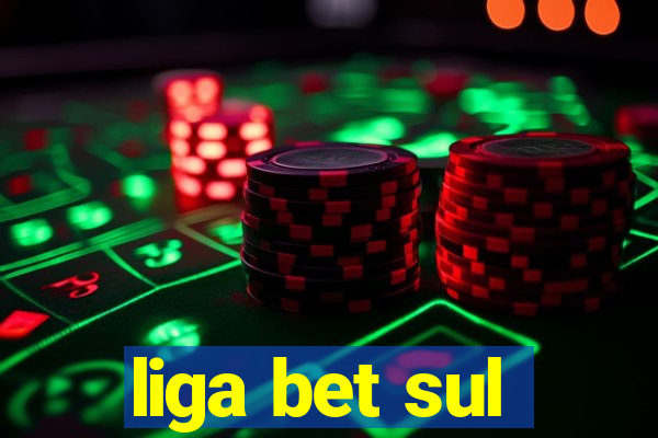 liga bet sul