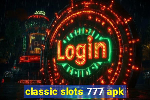 classic slots 777 apk