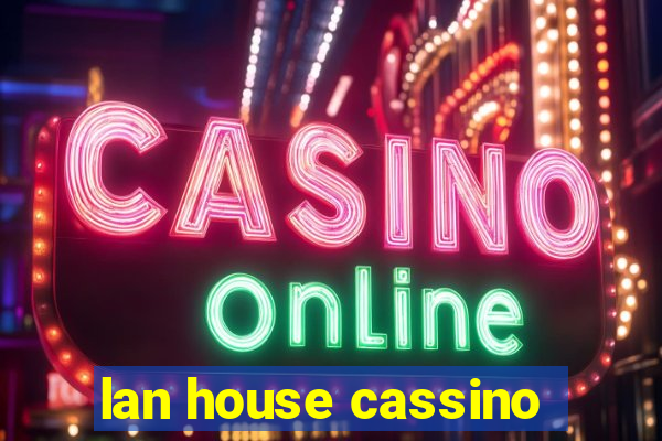 lan house cassino