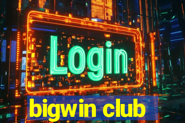 bigwin club