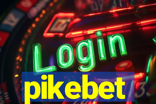 pikebet