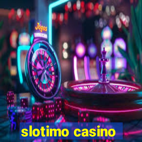 slotimo casino