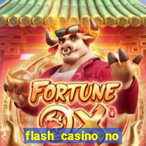 flash casino no deposit bonus