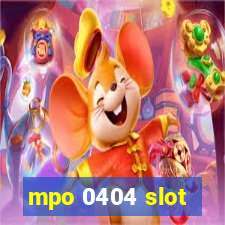 mpo 0404 slot