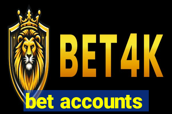 bet accounts