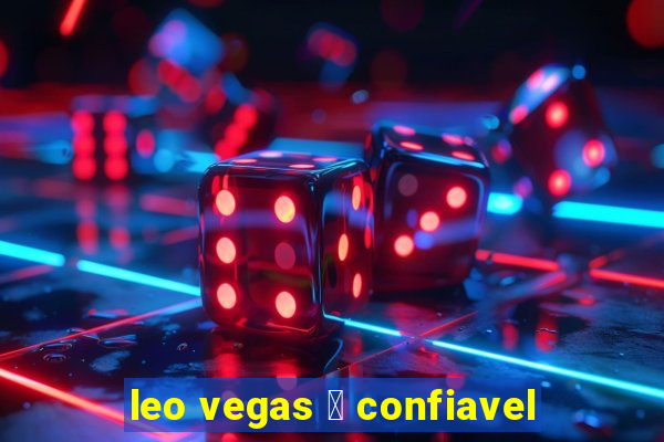 leo vegas 茅 confiavel