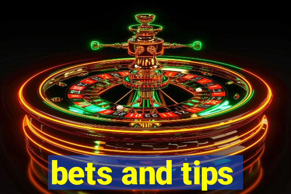 bets and tips