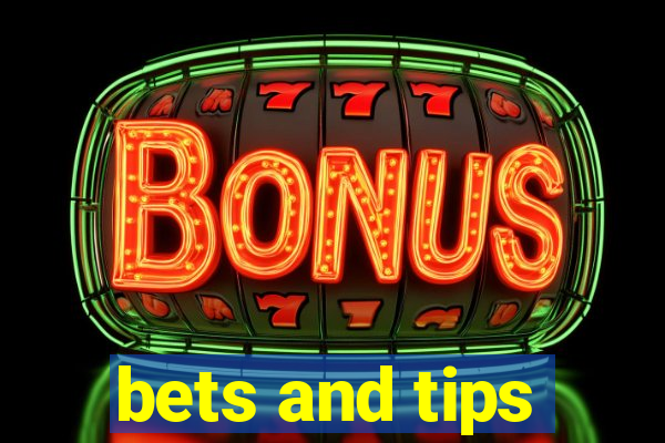 bets and tips