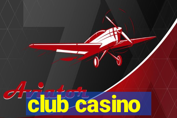 club casino