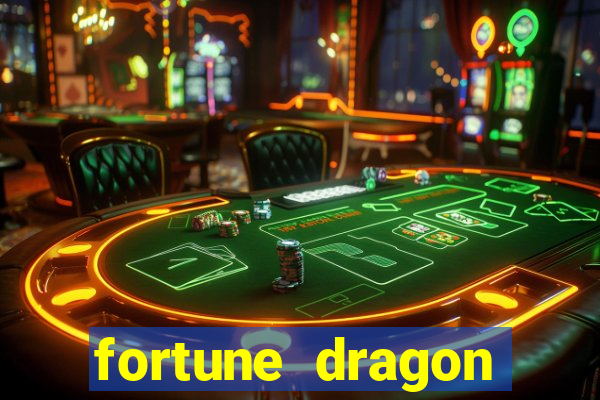 fortune dragon estrela bet