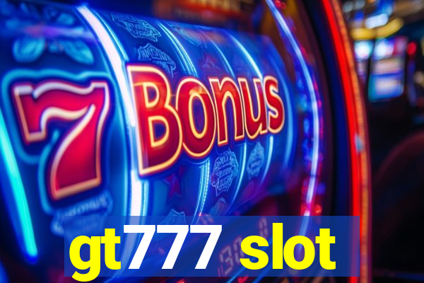 gt777 slot