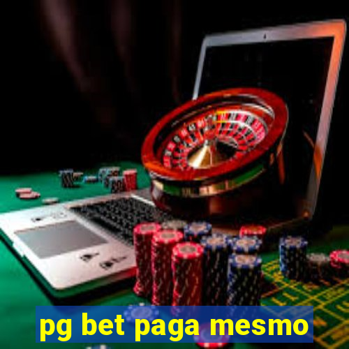 pg bet paga mesmo