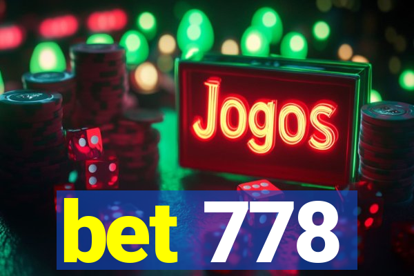 bet 778