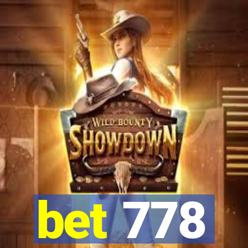 bet 778