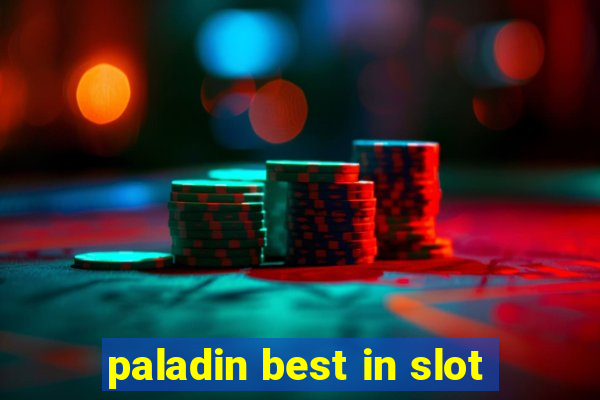 paladin best in slot