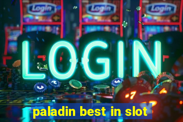 paladin best in slot