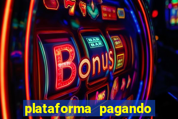 plataforma pagando fortune tiger