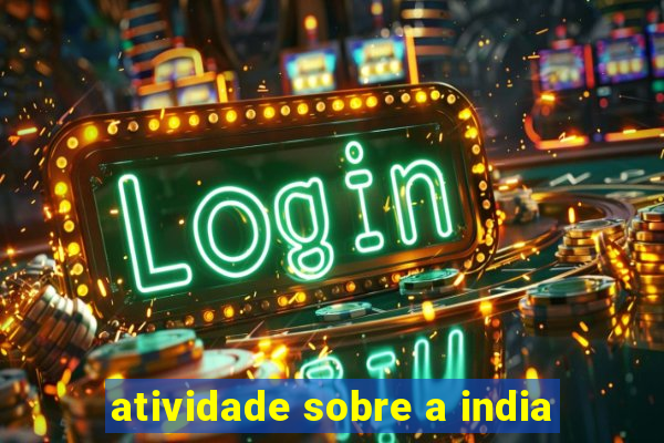 atividade sobre a india