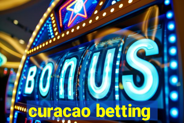 curacao betting