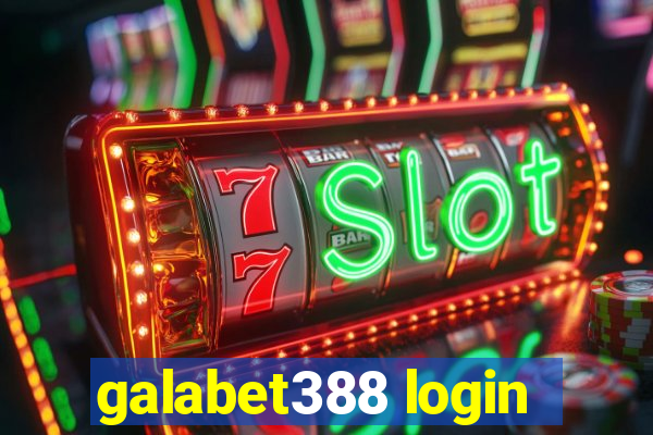 galabet388 login