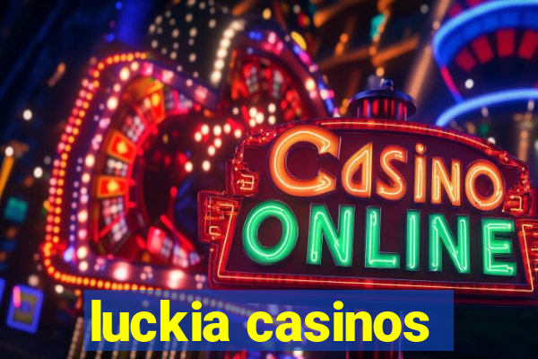 luckia casinos