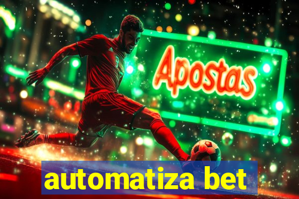 automatiza bet