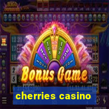 cherries casino