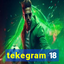 tekegram 18