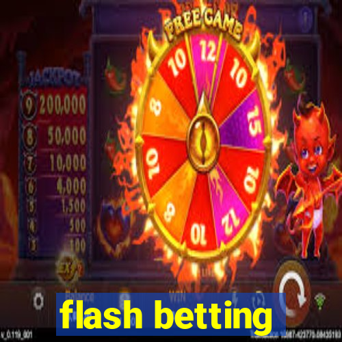 flash betting