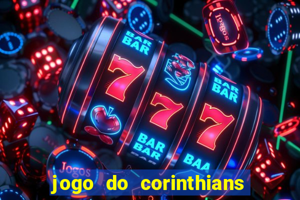 jogo do corinthians ao vivo multicanal