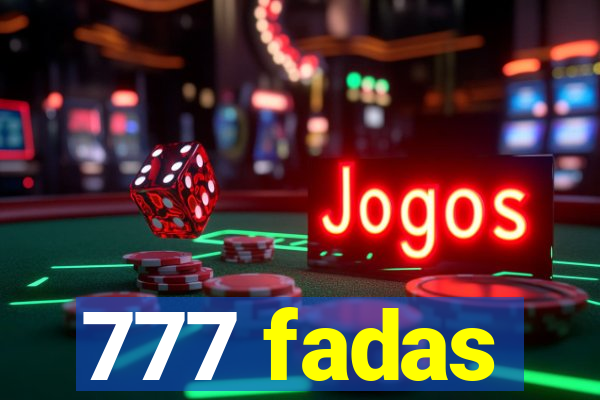 777 fadas