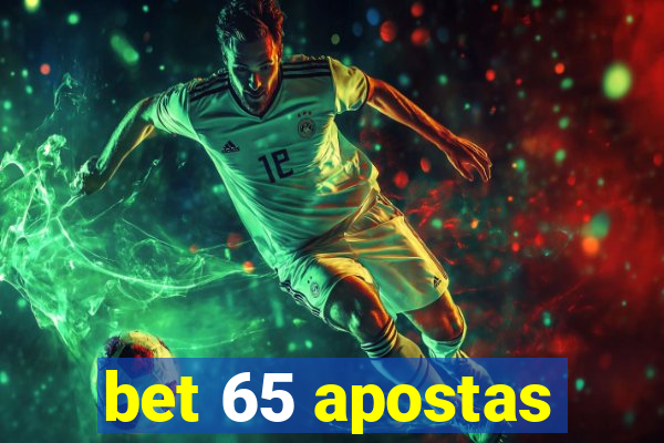 bet 65 apostas