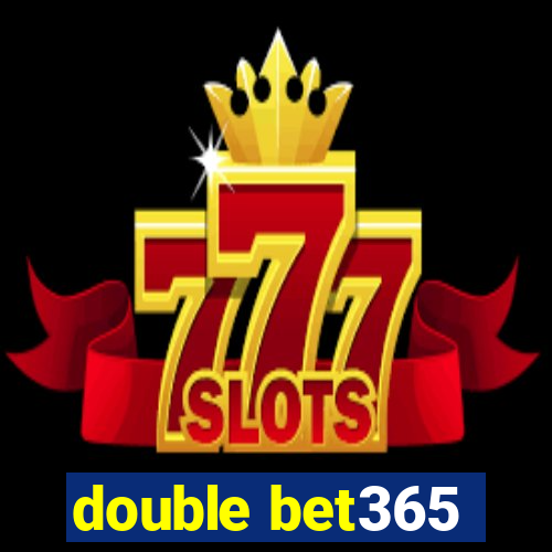 double bet365