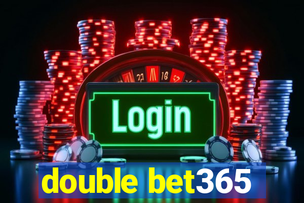 double bet365