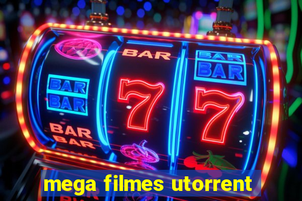 mega filmes utorrent