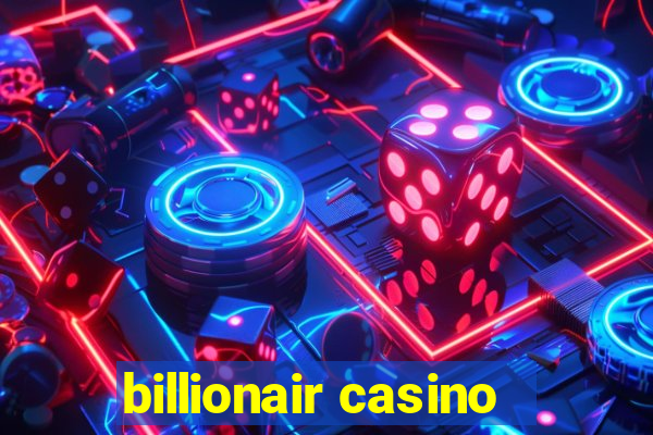 billionair casino