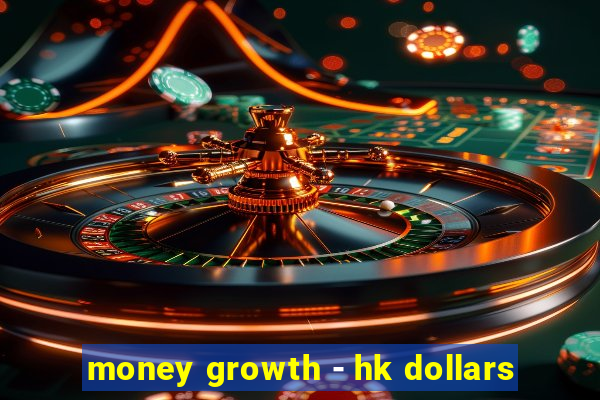 money growth - hk dollars