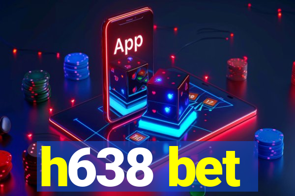 h638 bet