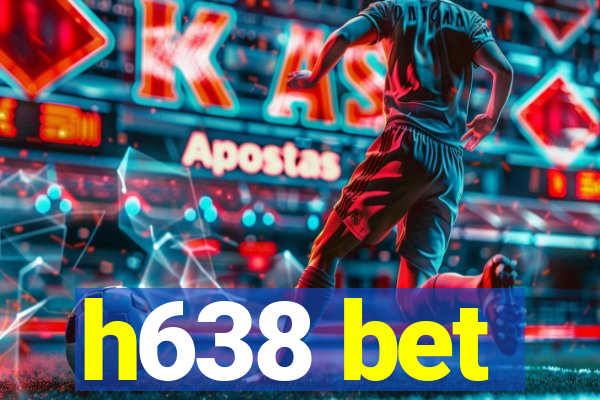 h638 bet