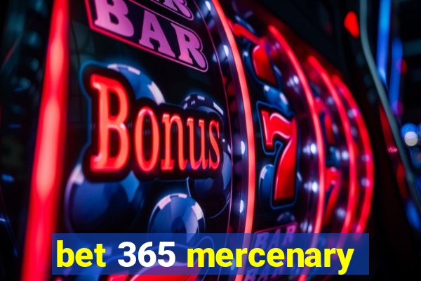 bet 365 mercenary