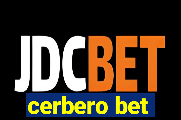 cerbero bet