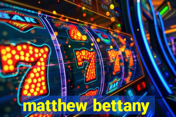 matthew bettany