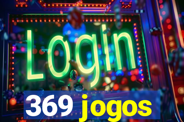 369 jogos