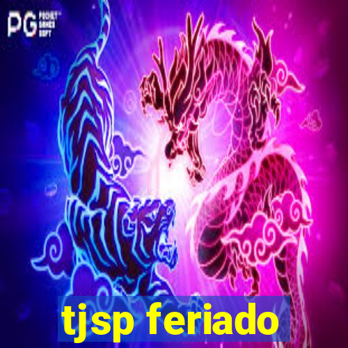 tjsp feriado