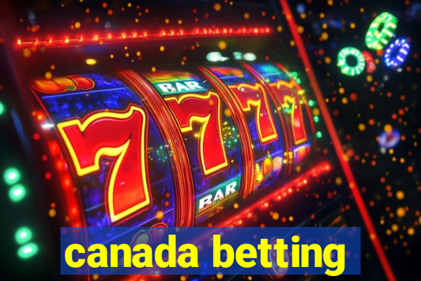 canada betting