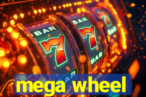 mega wheel