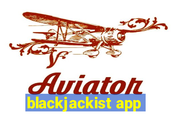 blackjackist app