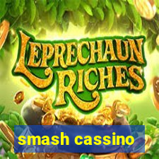 smash cassino